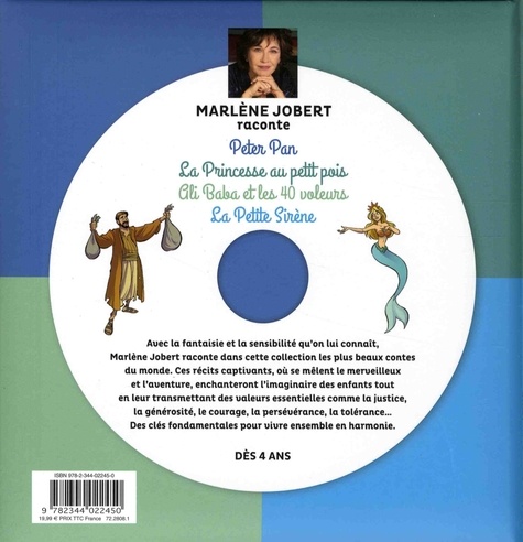Marlène Jobert raconte Peter Pan, La Princesse au petit pois, Ali Baba et les 40 voleurs, La Petite sirène  avec 1 CD audio