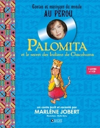 Marlène Jobert et Elodie Remy - Palomita et le secret des Indiens de Chacohuma. 1 CD audio