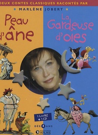 Marlène Jobert et Charles Perrault - Peau d'âne ; Les Gardeuses d'oies. 1 CD audio