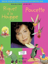 Marlène Jobert - Riquet à la Houppe ; Poucette. 1 CD audio