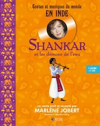 Marlène Jobert et Marcelino Truong - Shankar et les démons de l'eau. 1 CD audio