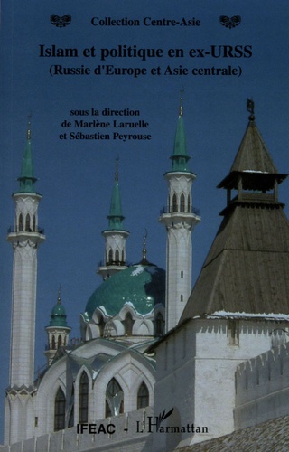 Islam et politique en ex-URSS (Russie d'Europe et Asie centrale)