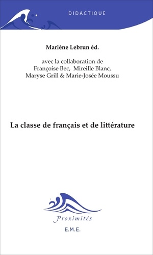 Marlène Lebrun - La classe de français et de littérature.