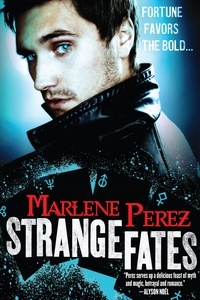 Marlene Perez - Strange Fates.