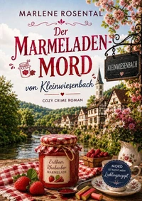 Der Marmeladen Mord von Kleinwiesenbach