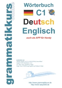 Marlene Schachner et Dilek Türk - Wörterbuch C1 Deutsch - Englisch - Lernwortschatz Vorbereitung C1 Prüfung TELC oder Goethe Institut.