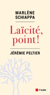 Marlène Schiappa et Jérémie Peltier - Laïcité, point !.