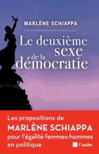 Marlène Schiappa - Le deuxieme sexe de la démocratie.