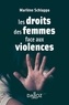Marlène Schiappa - Les droits des femmes face aux violences - 1re ed..