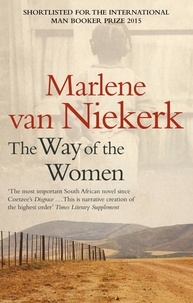 Marlene Van Niekerk - The Way of the Women.