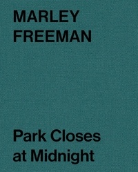 Marley Freeman - Park closes at midnight.