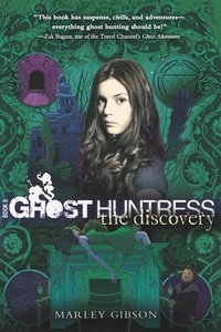 Marley Gibson - Ghost Huntress Book 5: The Discovery - The Discovery.
