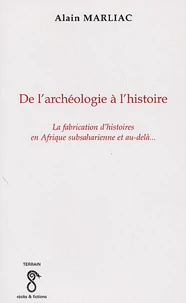 De l'archéologie à l'histoire