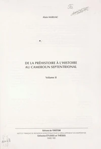 De la préhistoire à l'histoire au Cameroun septentrional (2)