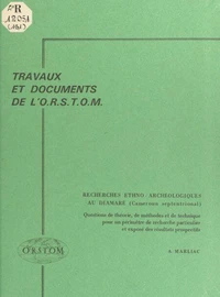 Recherches ethno-archéologiques au Diamaré (Cameroun septentrional)