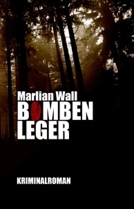 Marlian Wall - Bombenleger.