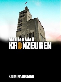 Marlian Wall - Kronzeugen.