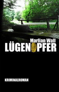 Marlian Wall - Lügenopfer.