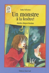 Marlies Rieper-Bastian et Anita Schorno - Un Monstre A La Fenetre !.