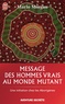 Marlo Morgan - Message des hommes vrais au monde mutant - Une initiation chez les aborigènes.