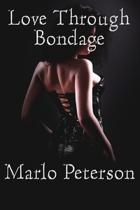  Marlo Peterson - Love Through Bondage.
