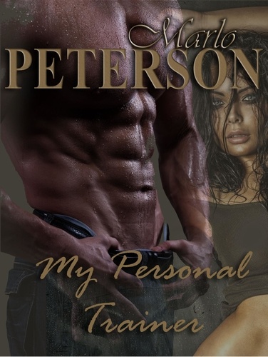  Marlo Peterson - My Personal Trainer.