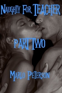  Marlo Peterson - Naughty for Teacher - Naughty For Teacher, #2.