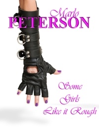  Marlo Peterson - Some Girls Like it Rough.