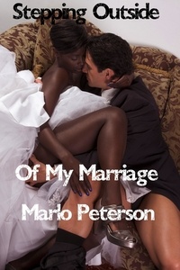  Marlo Peterson - Stepping Outside of My Marriage.