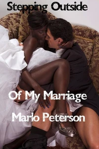 Stepping Outside of My Marriage