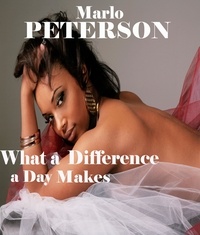  Marlo Peterson - What a Difference a Day Makes.