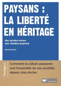 Paysans : la liberté en héritage