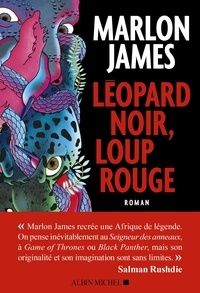 Ebook for Oracle 9i téléchargement gratuit Léopard noir, loup rouge 9782226442499  par Marlon James, Héloïse Esquié