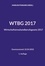 WTBG 2017 (Wirtschaftstreuhandberufsgesetz 2017). Gesetzesstand: 22.04.2022 | 1. Auflage