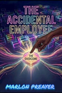 The Accidental Employee