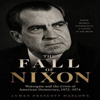 THE FALL OF NIXON