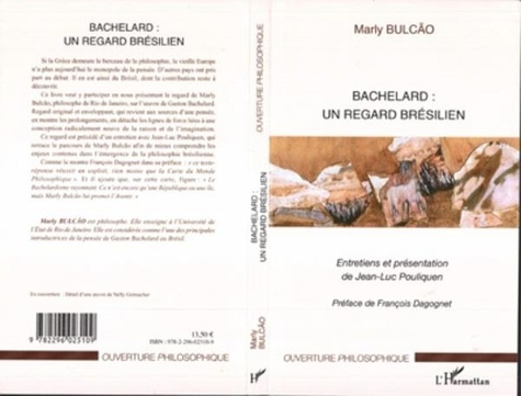 Marly Bulcão - Bachelard : Un regard brésilien.