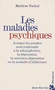 Marlyse Tschui - Les Maladies Psychiques.