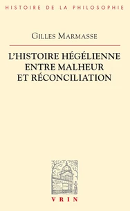 L'histoire hégélienne entre malheur et réconciliation