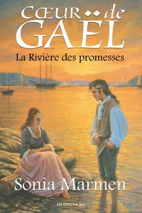 Coeur de gael. la riviere des promesses