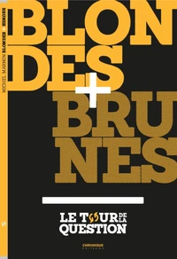 Blondes + Brunes