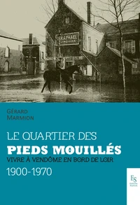 Le quartier des Pieds-Mouillés