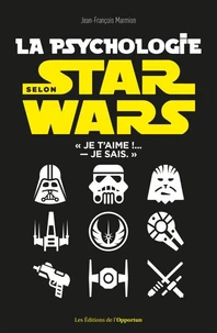 La psychologie dans Star Wars