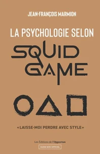 La psychologie selon Squid game