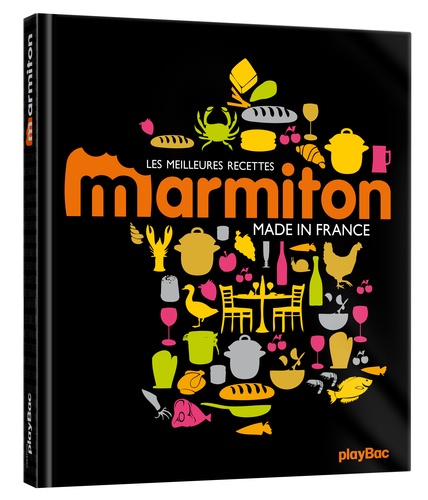 Les meilleures recettes Marmiton Made in France de Marmiton - Livre -  Decitre
