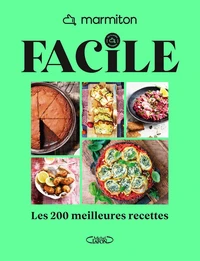 Marmiton - Facile ! - Nouvelle édition 2026 - 200 recettes inratables