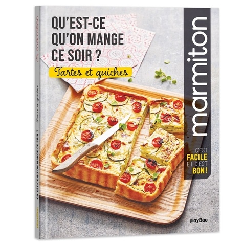 Qu'est ce qu'on mange ce soir ?. Tartes et quiches