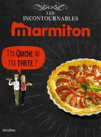 Livre en ligne télécharger pdf T'es quiche ou t'es tarte ? par Marmiton ePub DJVU in French
