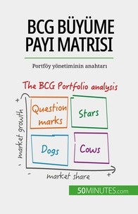 Marmol thomas Del - BCG büyüme payı matrisi: teoriler ve uygulamalar - Portföy yönetiminin anahtarı.