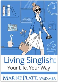 Living Singlish: Your Life, Your Way